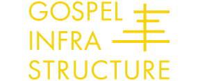 Gospel Infrastructure